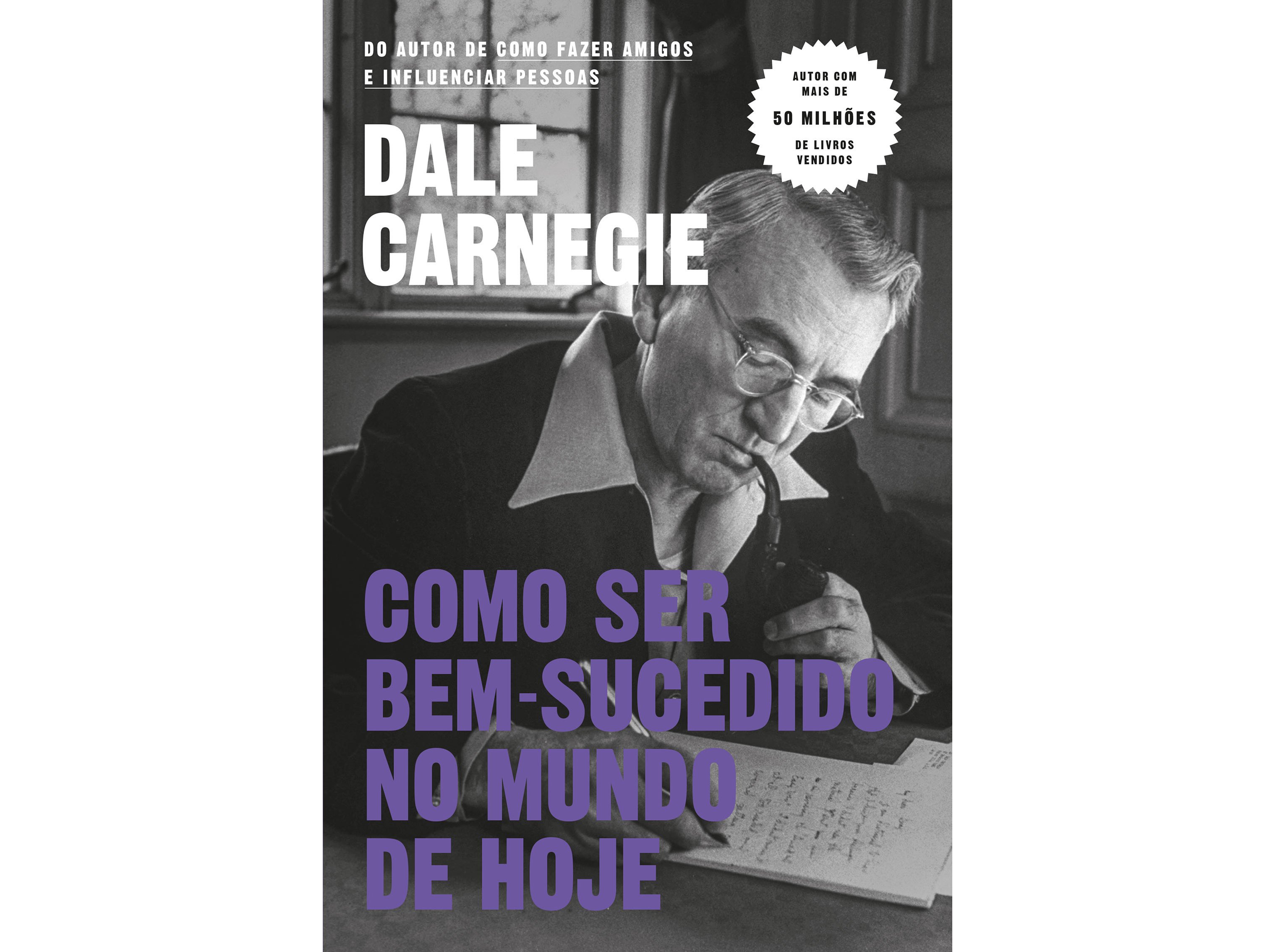 LIVRO COMO SER BEM-SUCEDIDO NO MUNDO DE HOJE DALE CARNEGIE