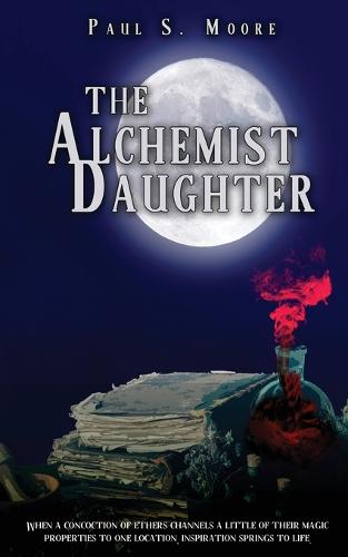 The Alchemist Daughter (Paperback)