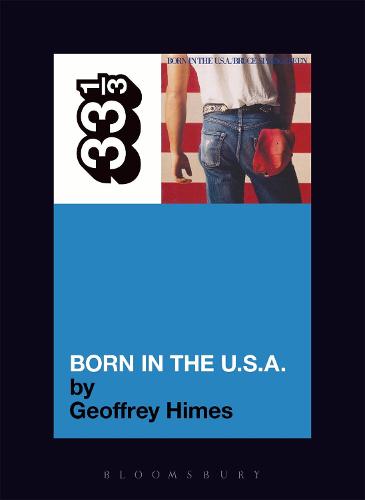Bruce Springsteen's Born in the USA - 33 1/3 (Paperback)