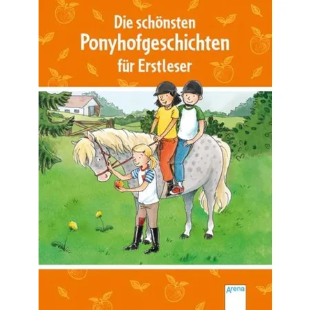 Arena Die schönsten Ponygeschichten für Erstleser