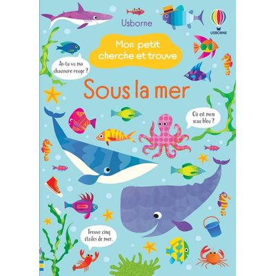 Sous la mer - Mon petit cherche et trouve