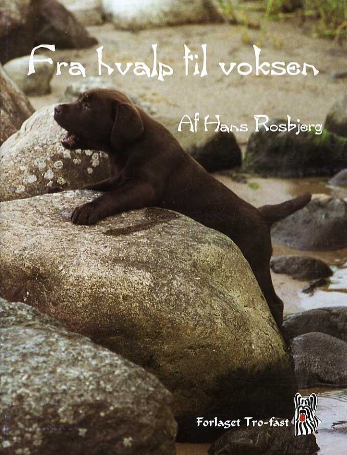 Fra Hvalp Til Voksen - Hans Rosbjerg - Bog