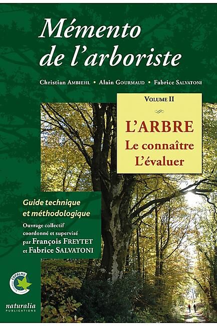 MEMENTO DE L ARBORISTE VOL.II L ARBRE LE CONNAITRE