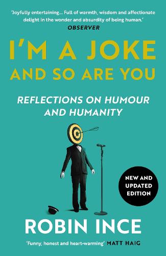 I'm a Joke and So Are You: Reflections on Humour and Humanity (Paperback)