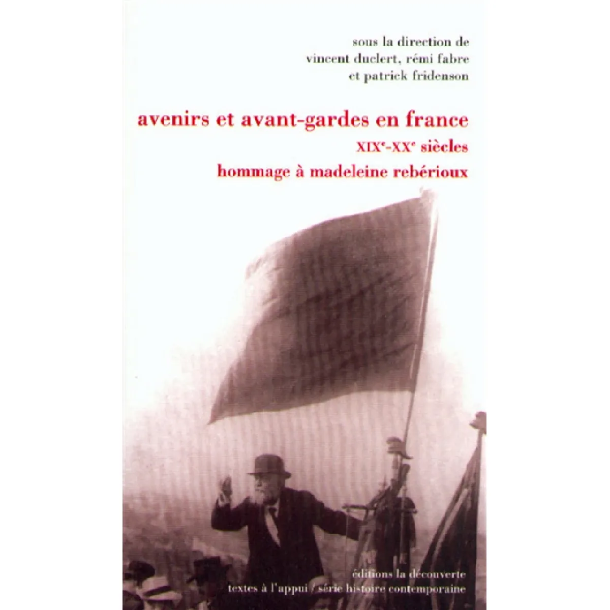 Avenirs et avant-gardes en France, XIXe-XXe siècle : hommage à Madeleine Reberioux · Occasion