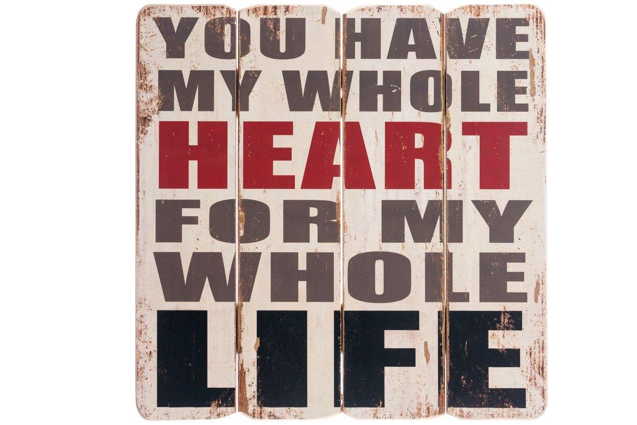 Holzschild YOU HAVE MY WHOLE HEART - bunt - 40x40 cm