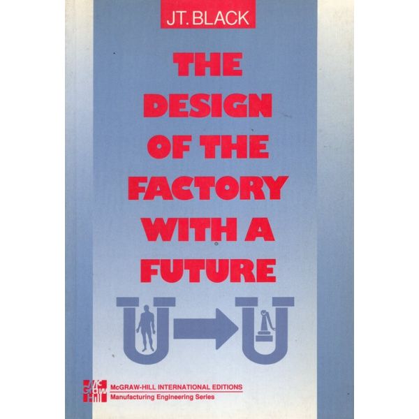 The Design of The Factory With a Future