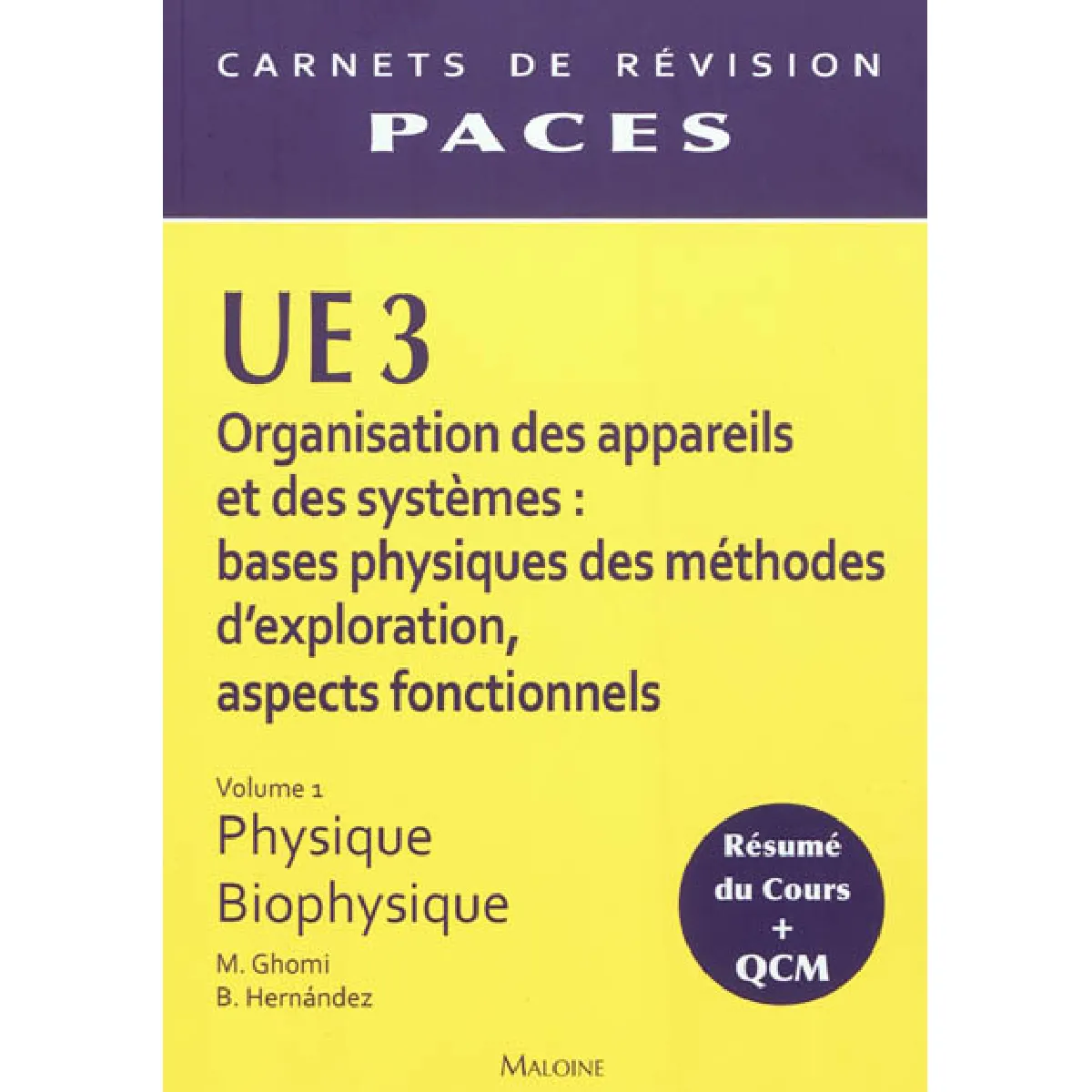 UE3 organisation des appareils et des systèmes : bases physiques des méthodes d'exploration, aspects fonctionnels. Vol. 1. Physique-biophysique · Occasion