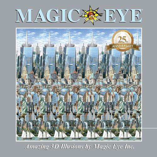 Magic Eye 25th Anniversary Book - Magic Eye (Hardback)