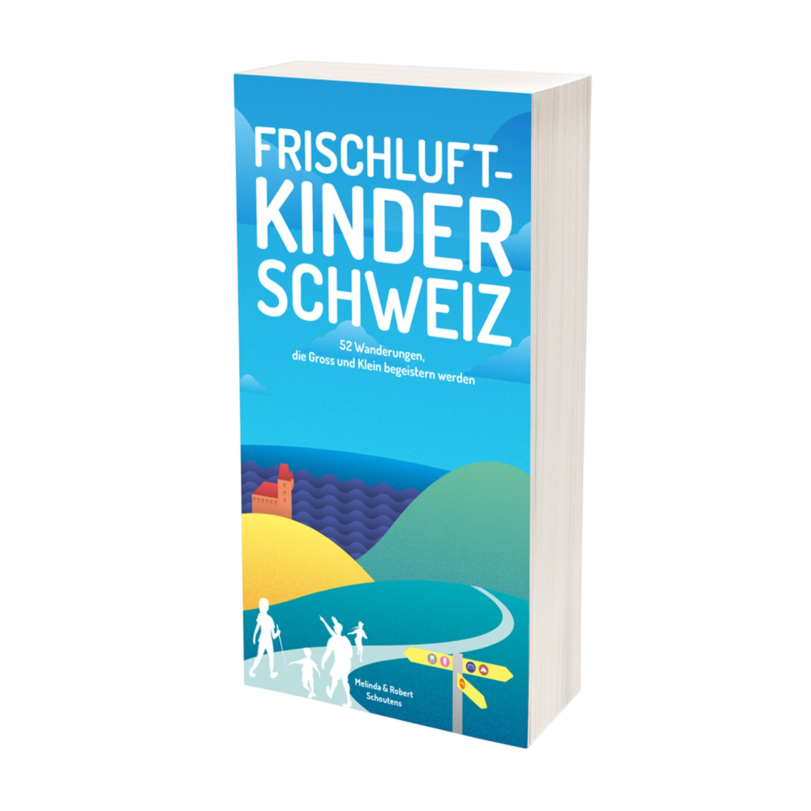 Buch Frischluftkinder Schweiz - 52 Wanderungen, die Gross und Klein begeistern werden