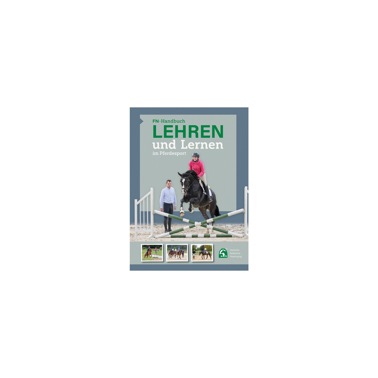 Lehren und Lernen im Pferdesport, FNverlag
