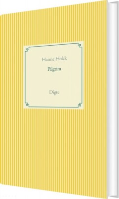 Pilgrim - Hanne Holck - Bog