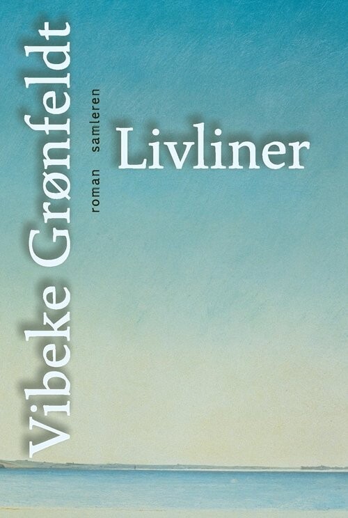 Livliner - Vibeke Grønfeldt - Bog