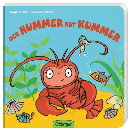 Oetinger Susanne Weber - Der Hummer hat Kummer