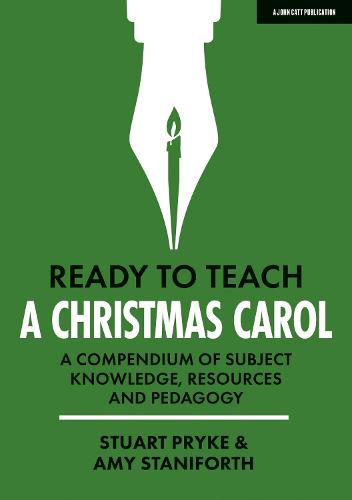 Ready to Teach: A Christmas Carol: A compendium of subject knowledge, resources and pedagogy - Ready to teach (Paperback)