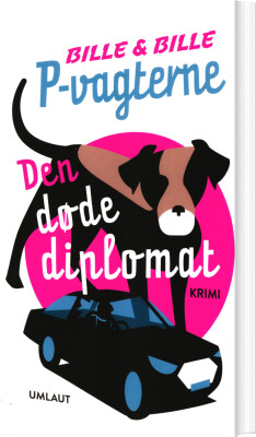 P-Vagterne: Den Døde Diplomat - Steen Bille - Bog