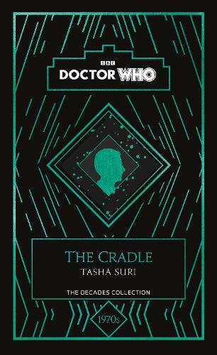 Doctor Who: The Cradle: a 1970s story (Hardback)