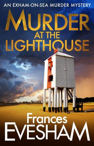 Murder At the Lighthouse - The Exham-on-Sea Murder Mysteries (Paperback)