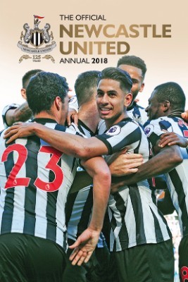 The Official Newcastle United FC Annual 2018 (Hardback)