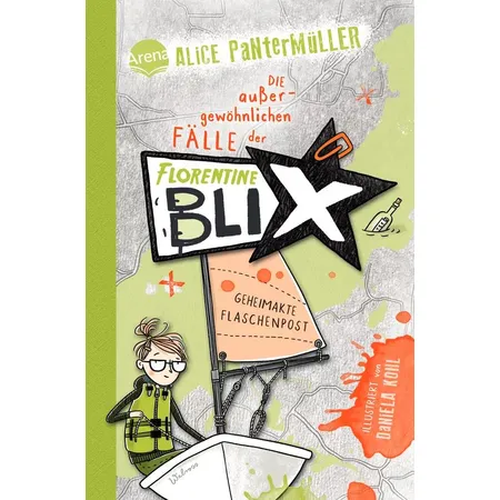Arena Pantermüller, Florentine Blix (2) Geheimakte Flaschenpost
