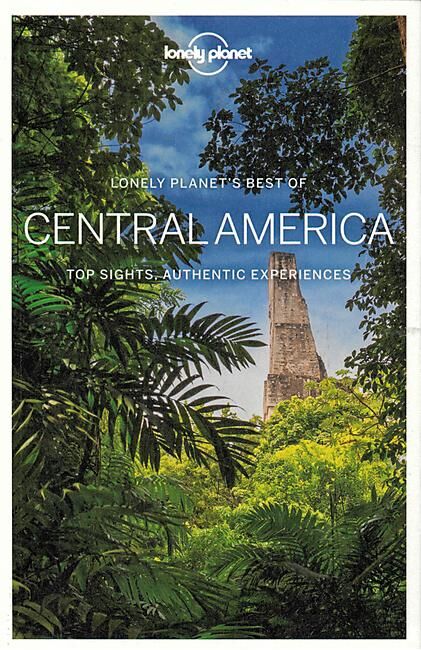 LONELY PLANET - BEST OF CENTRAL AMERICA EN ANGLAIS