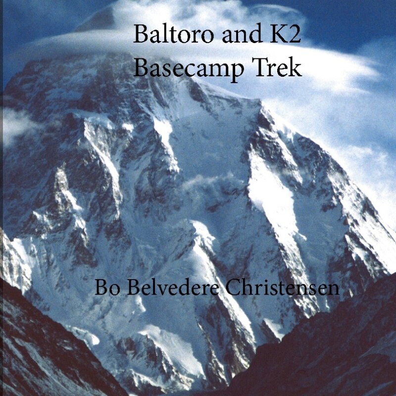 Baltoro And K2 Basecamp Trek - Bo Belvedere Christensen - English Book
