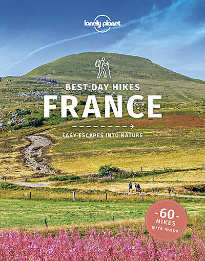 LONELY PLANET - BEST DAY WALKS FRANCE