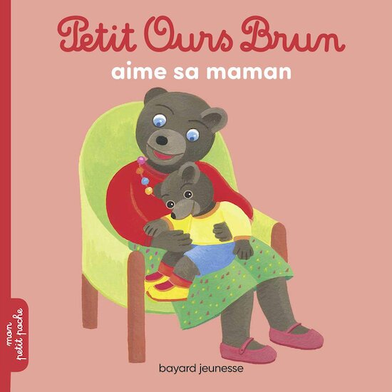 Petit Ours Brun aime sa maman   de               Bayard Jeunesse