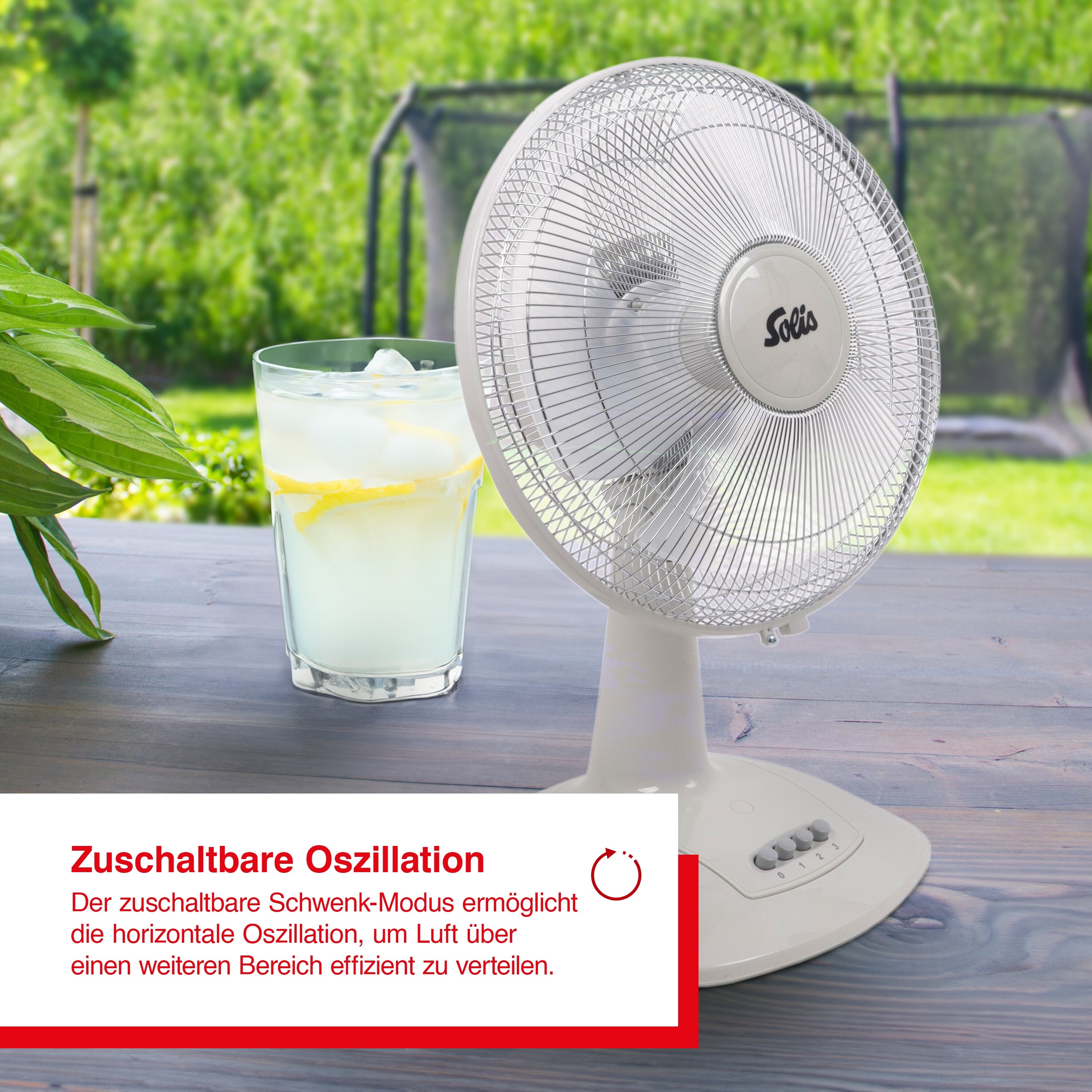 Solis Tischventilator Oszillation, 30 cm Durchmesser, 45 Watt,3 Stufen