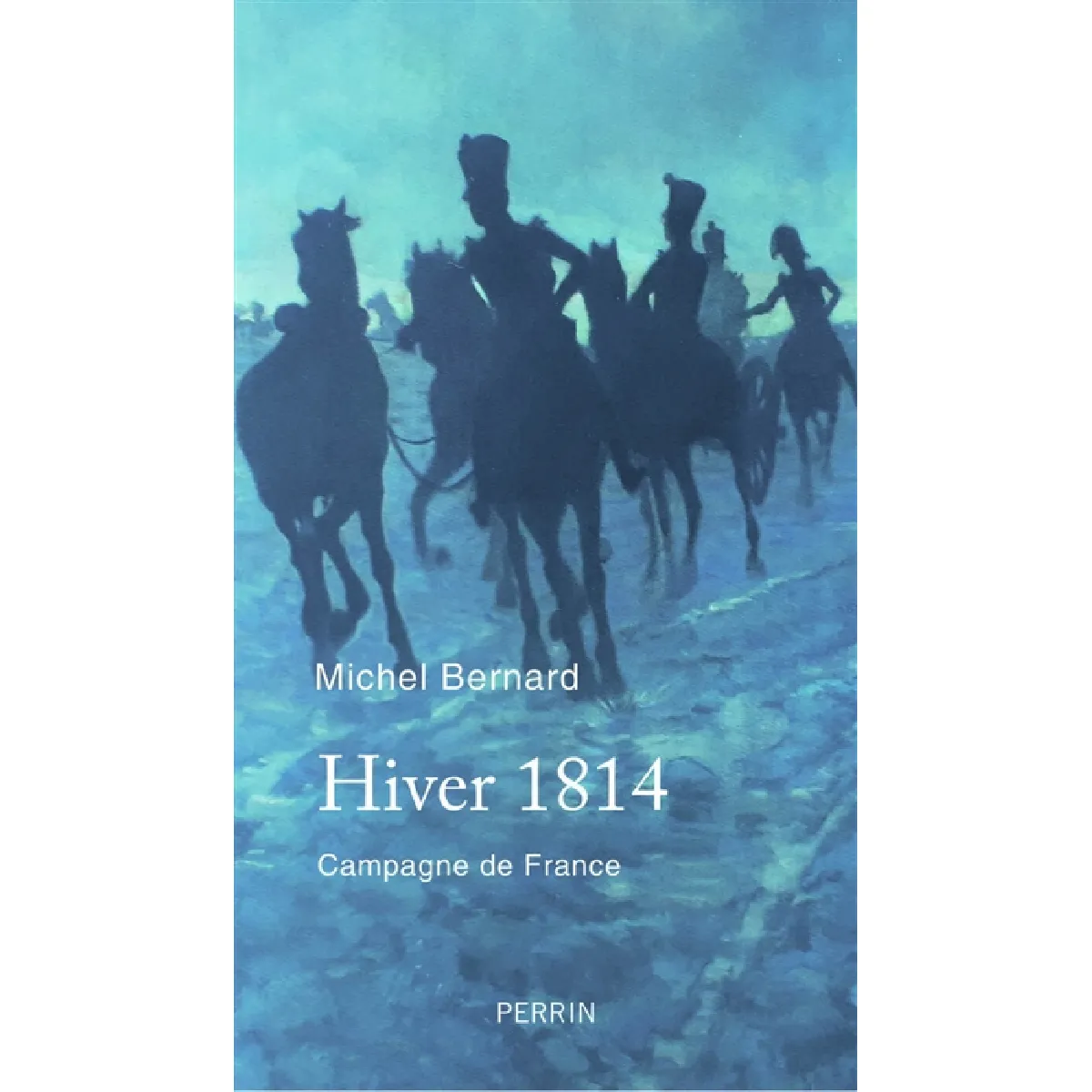 Hiver 1814 : campagne de France : récit · Occasion