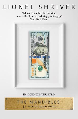 The Mandibles: A Family, 2029-2047 (Paperback)