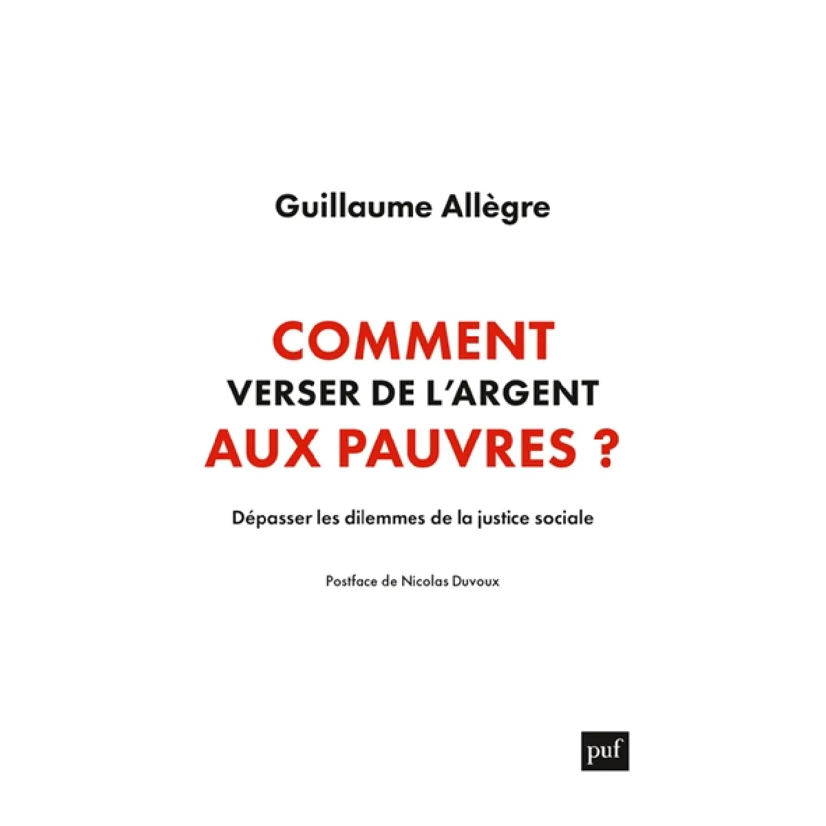 Comment verser de l'argent aux pauvres : dépasser les dilemmes de la justice sociale