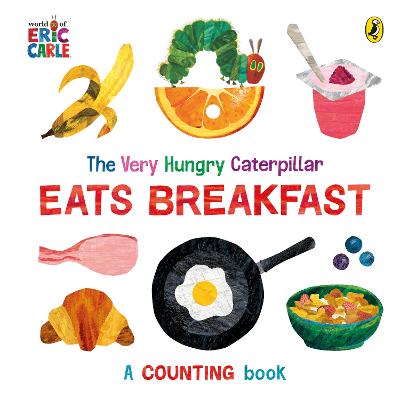 The Very Hungry Caterpillar Eats Breakfast (Board book)