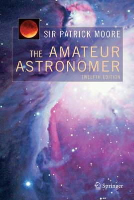The Amateur Astronomer (Hardback)