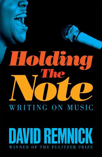 Holding the Note: Writing On Music (Hardback)