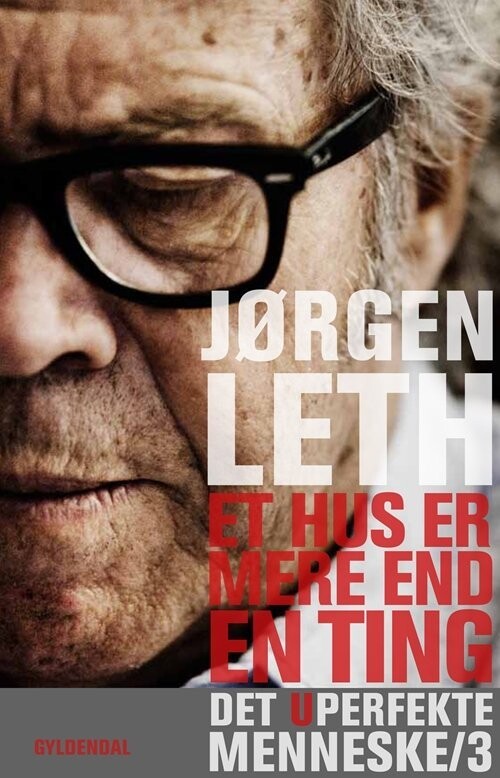 Et Hus Er Mere End En Ting - Jørgen Leth - Bog
