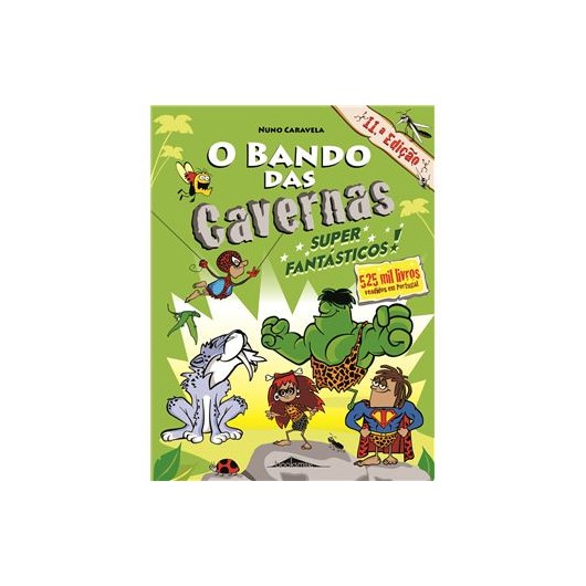 O Bando das Cavernas N.º 5de Nuno Caravela Super Fantásticos! (10ª Edição)