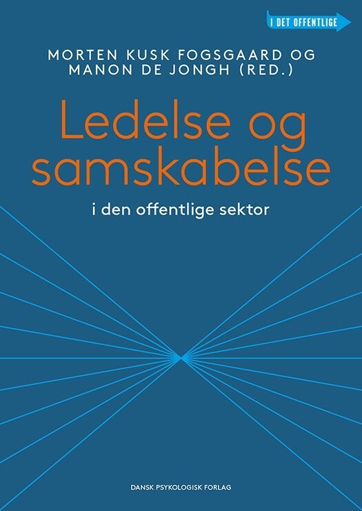 Ledelse Og Samskabelse I Den Offentlige Sektor - Morten Kusk Fogsgaard - Bog