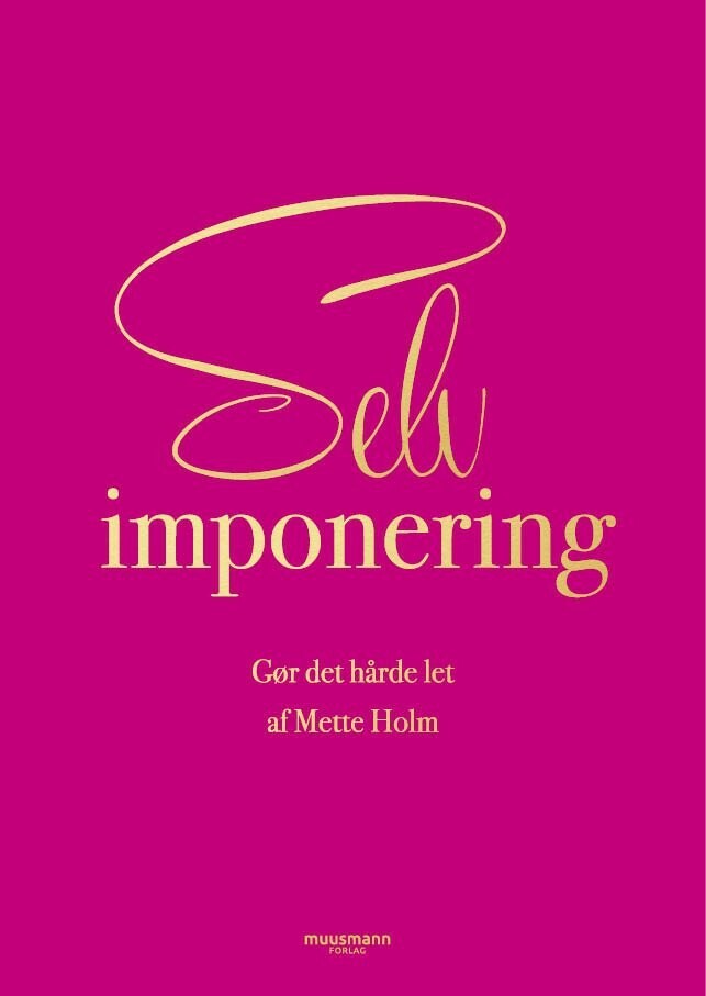 Selvimponering - Mette Holm - Bog