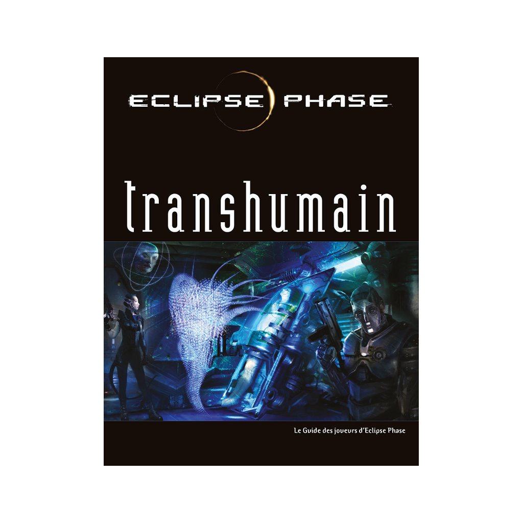Eclipse Phase - Transhumain