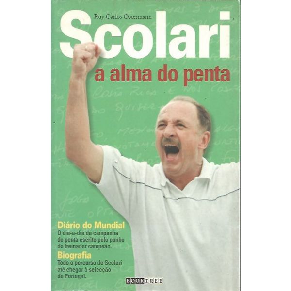 Scolari - A Alma do Penta
