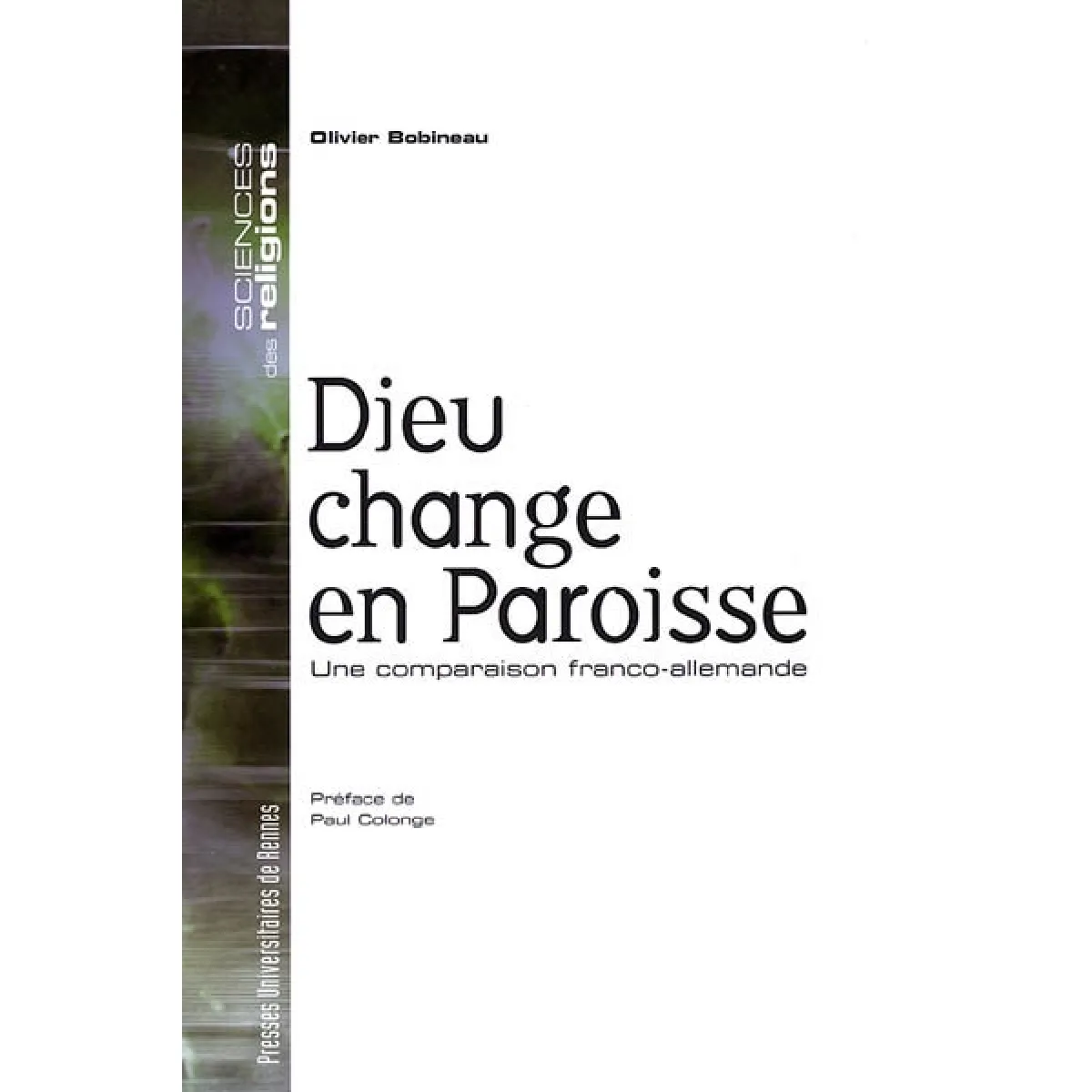 Dieu change en paroisse : une comparaison franco-allemande · Occasion