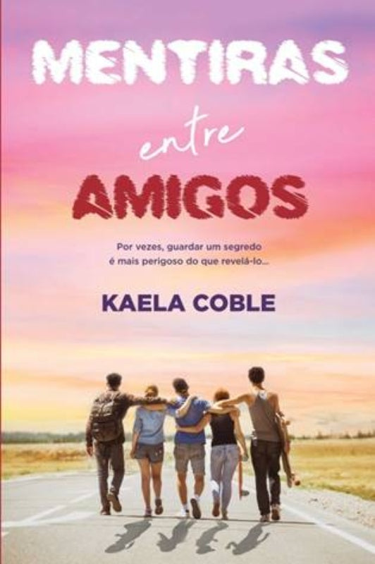 Mentiras Entre Amigos de Kaela Coble