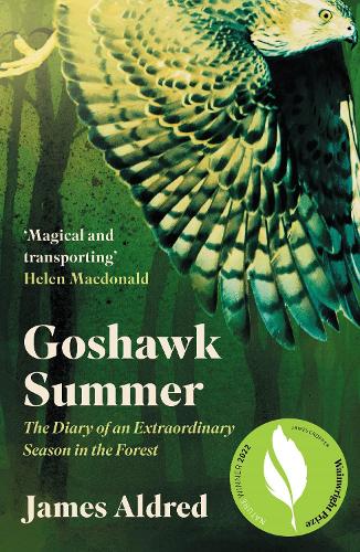 Goshawk Summer: The Diary of an Extraordinary Season in the Forest (Paperback)