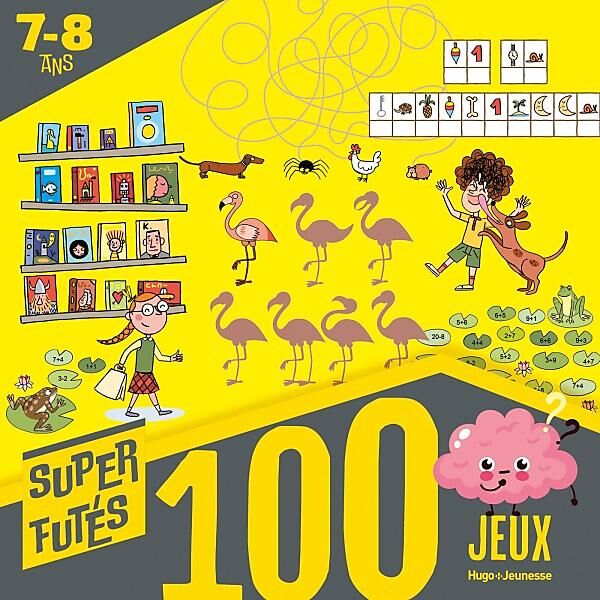 HUGO IMAGE - 100 JEUX POUR SUPER FUTES 7 8 ANS