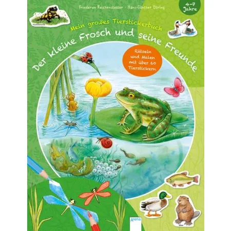 Arena Der kleine Frosch und seine Freunde Mein großes Tierstickerbuch