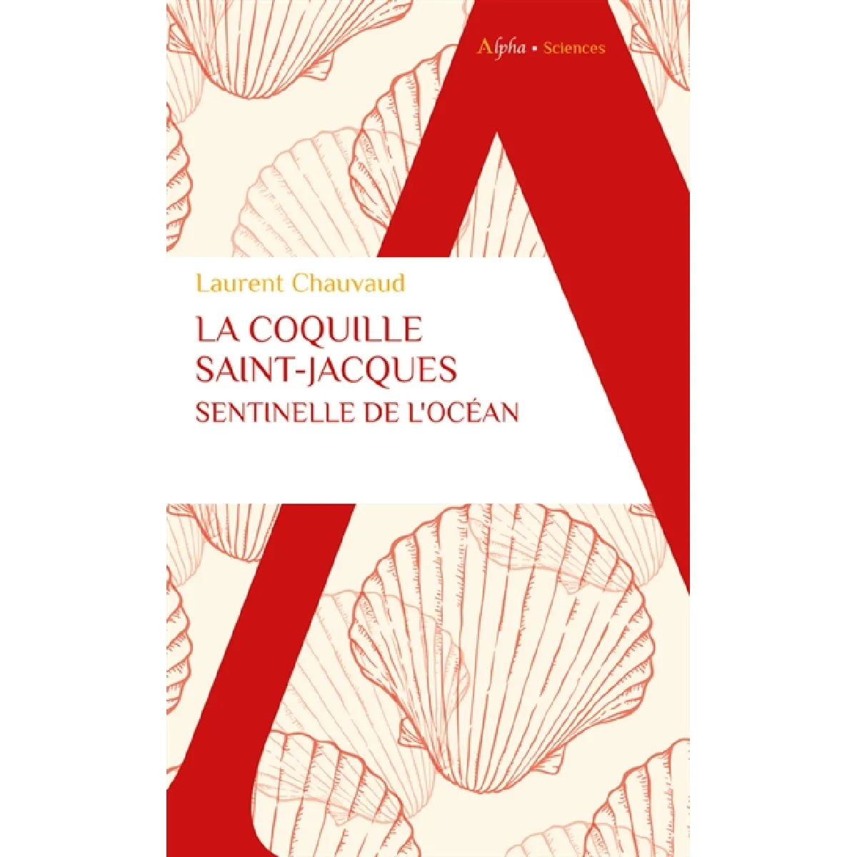 La coquille Saint-Jacques, sentinelle de l'océan · Occasion