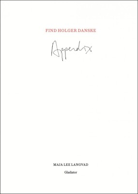 Find Holger Danske Appendix - Maja Lee Langvad - Bog