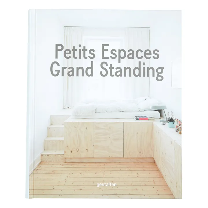 Gestalten Petits espaces, Grand standing - FR
