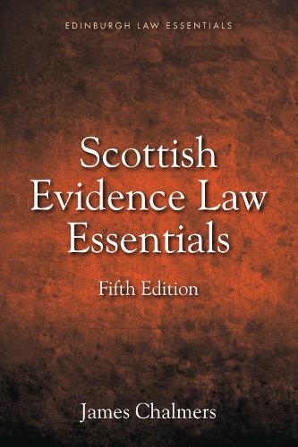 Scottish Evidence Law Essentials - Edinburgh Law Essentials (Paperback)